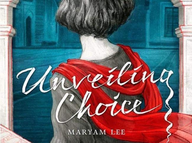 Unveiling Choice by Maryam Lee